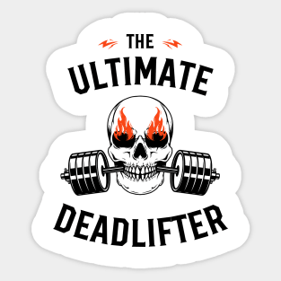 The ultimate deadlifter Sticker